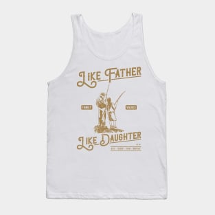 Like Father Like Daughter Fishing Tank Top